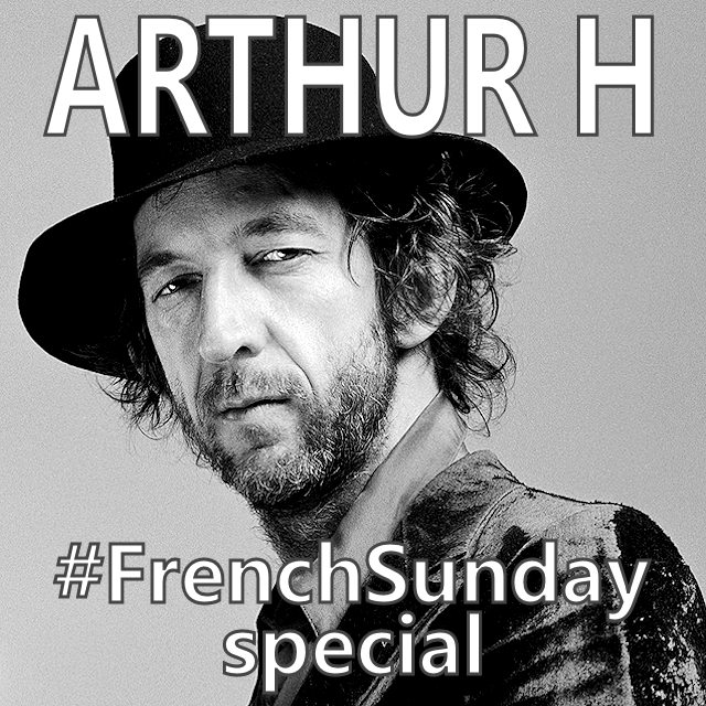 French Sunday Special Arthur H on Spotify