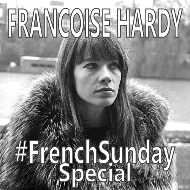 French Sunday Special Françoise Hardy on Spotify