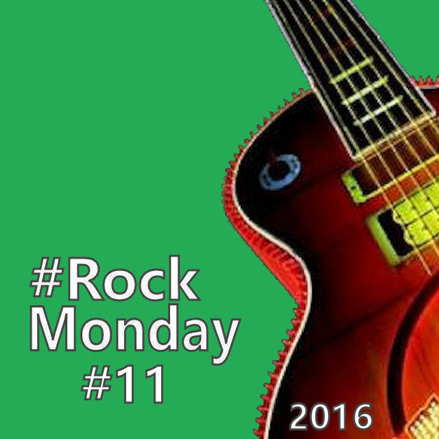 Rock Monday #11 - 2016 on Spotify