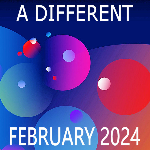 A Different February 2024 on Spotify
