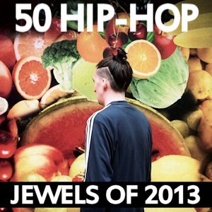 50 Hip-Hop Jewels Of 2013 on Spotify