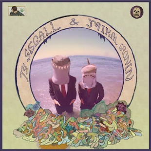 Ty Segall & Mikal Cronin album on Spotify Ty Segall & Mikal Cronin