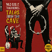 Wild Evel & The Trashbones