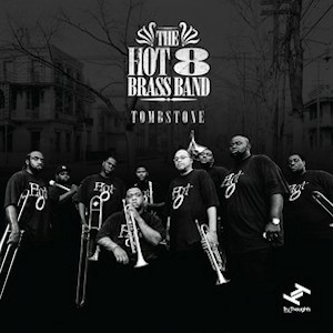 Hot 8 Brass Band Spotify